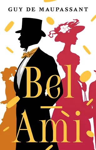Ги де Мопассан Bel-Ami